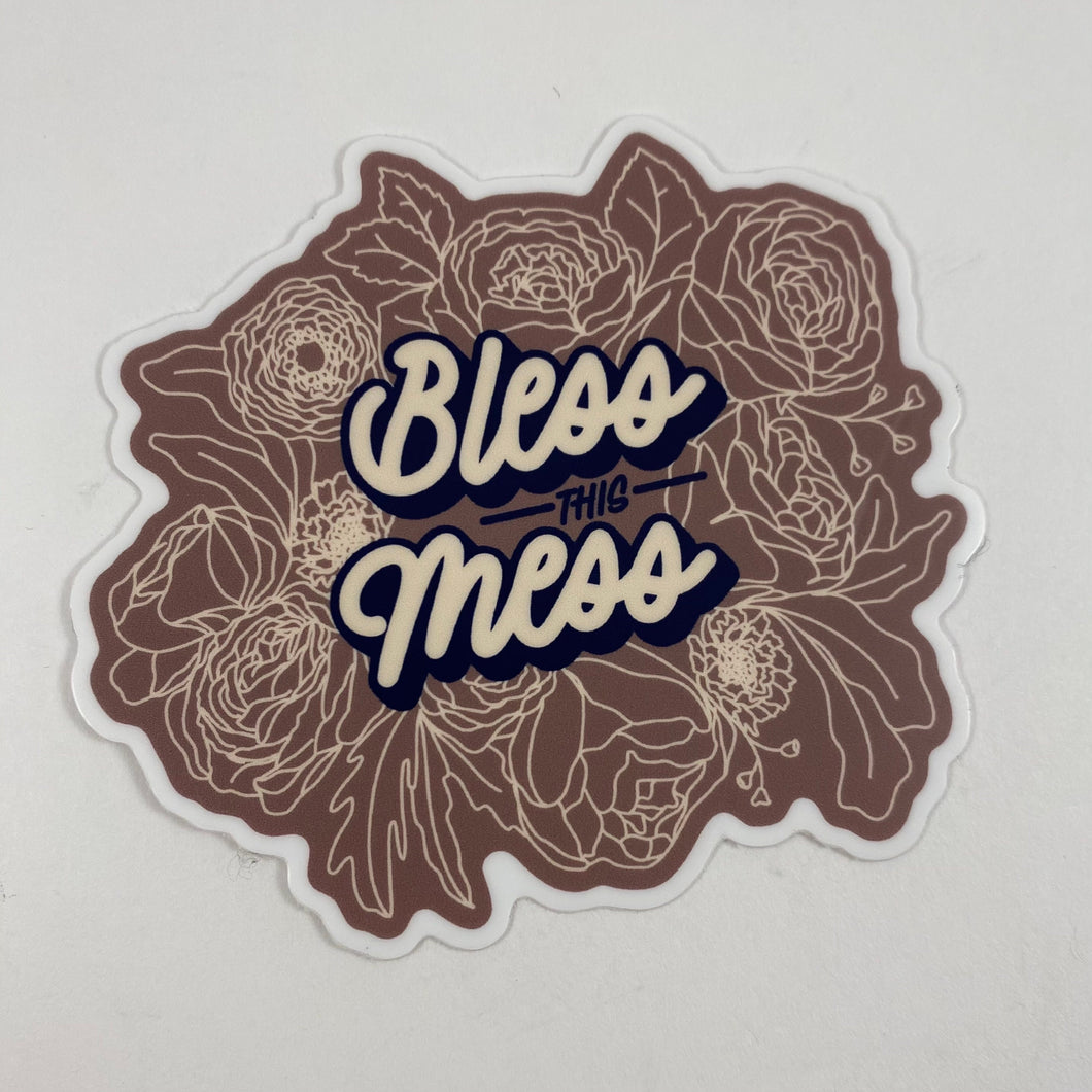 Bless this Mess Sticker