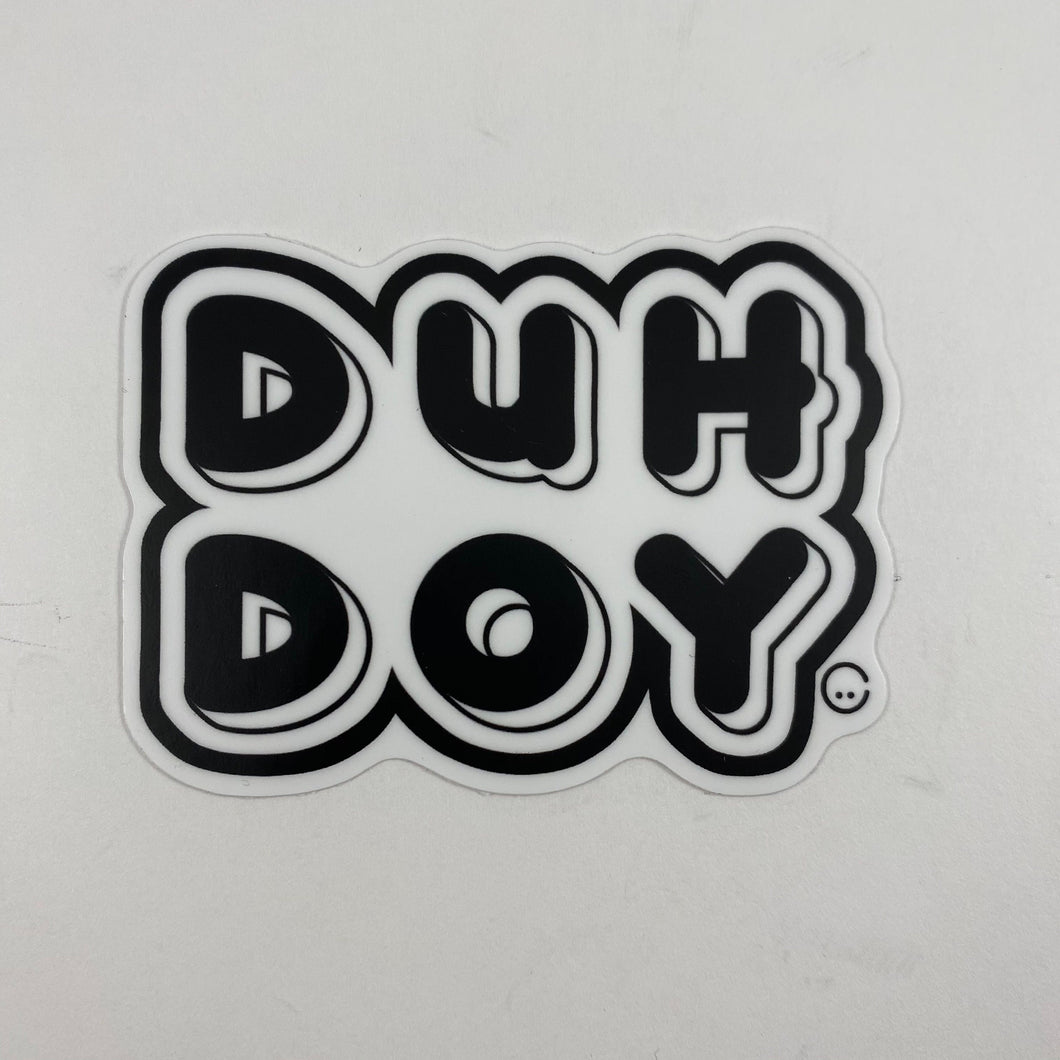 Duh Doy Sticker