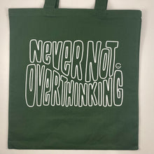 Load image into Gallery viewer, Never Not Overthinking Tote Bag
