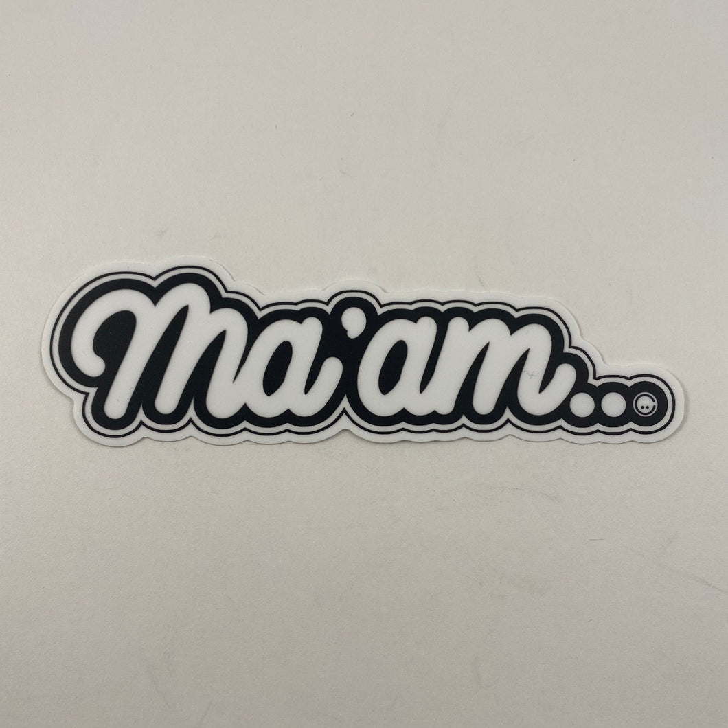 Ma'am... Sticker