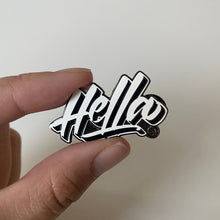 Load image into Gallery viewer, Hella Enamel Pin
