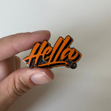 Load image into Gallery viewer, Hella Enamel Pin
