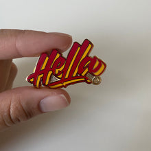 Load image into Gallery viewer, Hella Enamel Pin
